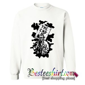 The End Is Nigh Sweatshirt (BSM)