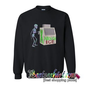 Abolish Ice Skeleton Sweatshirt (BSM)