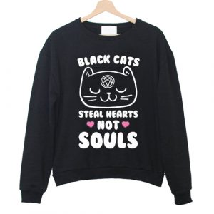 Black Cats Steal Hearts Not Souls Sweatshirt (BSM)