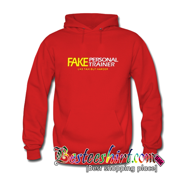 Fake Personal Trainer Hoodie (BSM)