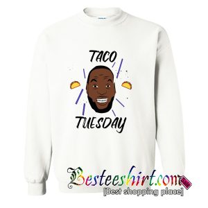 James Lebron Taco Tuesday Sweatshirt (BSM)