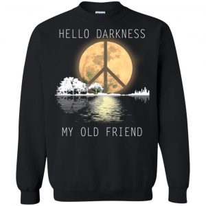 Hello Darkness My Old Friend Moon Lake Hippie Black Sweatshirt (BSM)