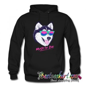 Mush Or Die Hoodie (BSM)