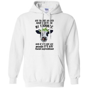 My Smart Mouth Always Gets Me In Trouble Hoodie (BSM)
