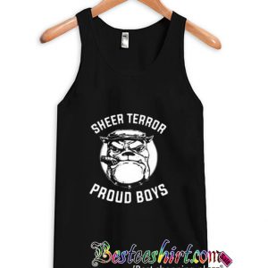 Sheer Terror Dog Proud Boys Tanktop (BSM)