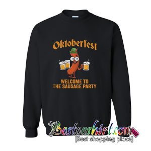 Vintage Oktoberfest Welcome To The Sausage Party Sweatshirt (BSM)