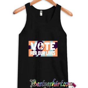 Vote For Our Lives Tanktop (BSM)