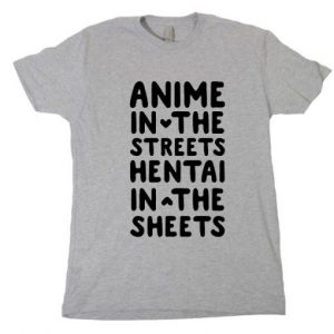 Anime In The Streests Hentai Tshirt (BSM)