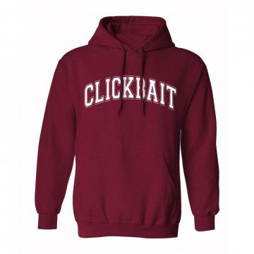 Clickbait Hoodie (BSM)