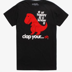 If You're Happy And You Know It T-Rex T-Shirt (BSM)