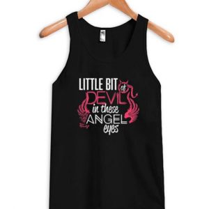 Little Bit Of Devil In These Angel Eyes Tank Top (BSM)
