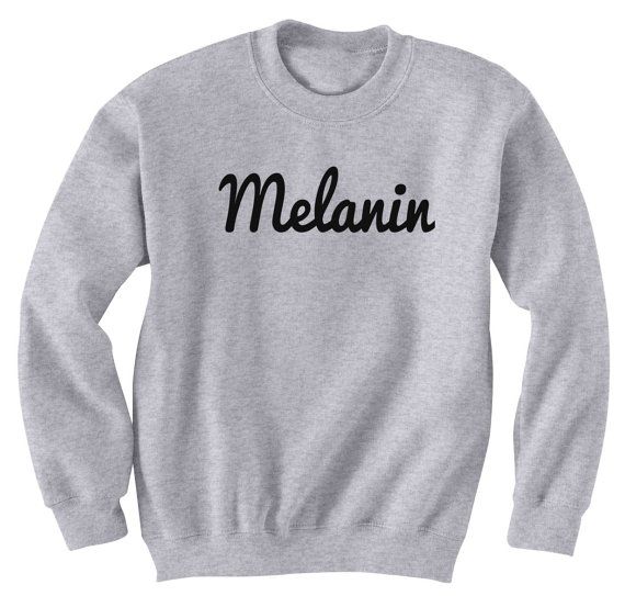 Melanin, Melanin Sweatshirt (BSM)