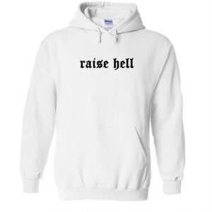 Raise Hell Hoodie (BSM)