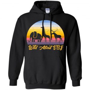 Wild About VBS Hoodie (BSM)
