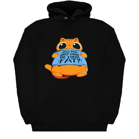 Does This Shirt Make Me Look Fat Hoodie (BSM)