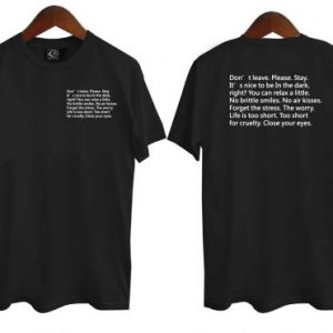 Don’t Leave Please Stay Quote T-Shirt (BSM)