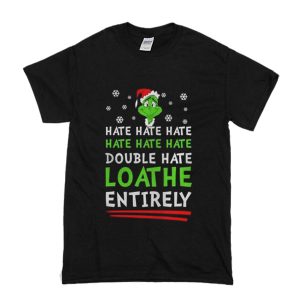 How The Grinch Stole Christmas Hate T Shirt (BSM)