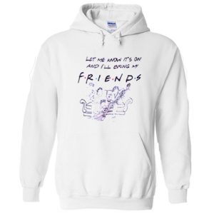 Let me know it’s on and i’ll bring my friends Hoodie (BSM)