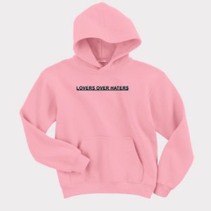 Lovers Over Haters Hoodie (BSM)