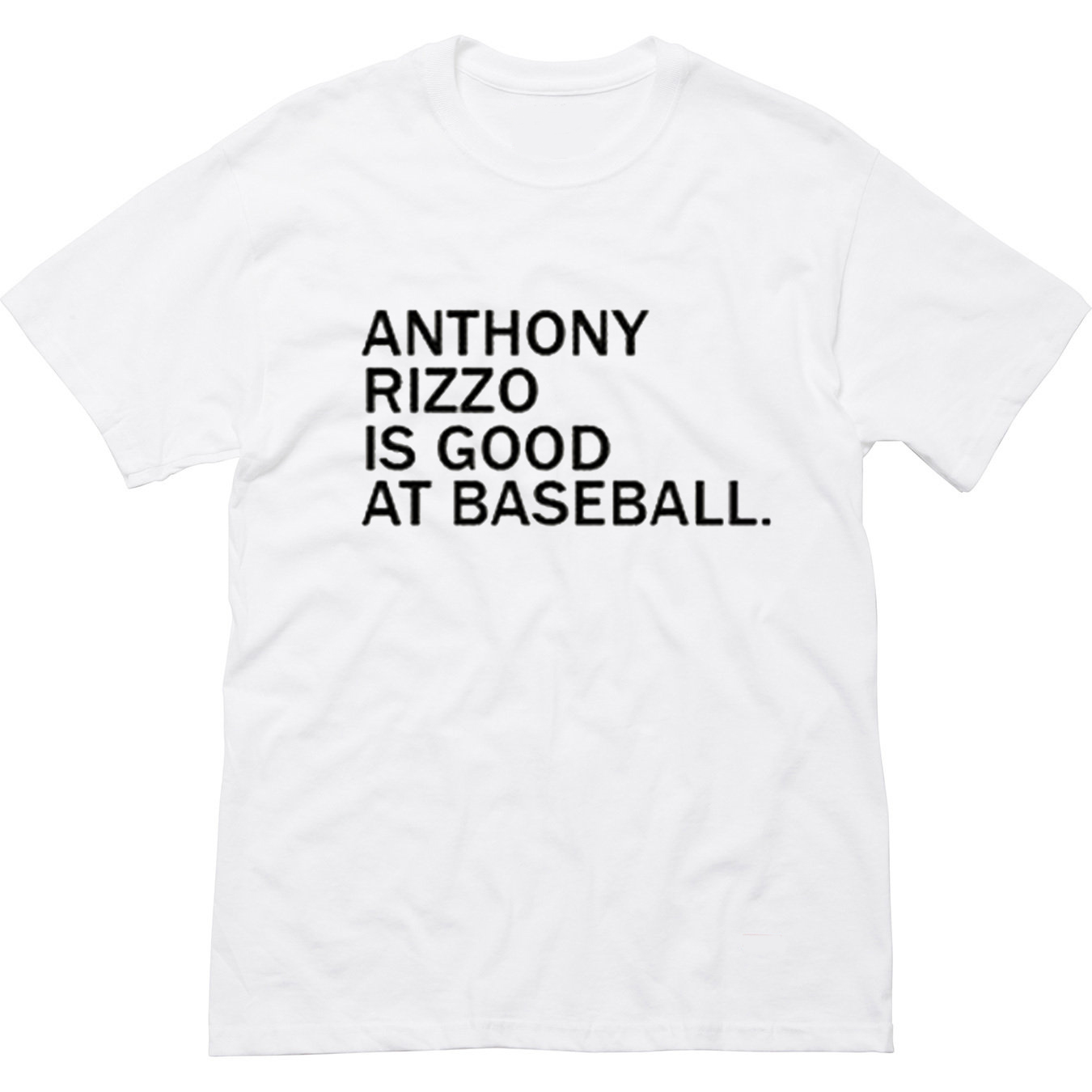 Anthony Rizzo Is Good At Baseball T Shirt (BSM)