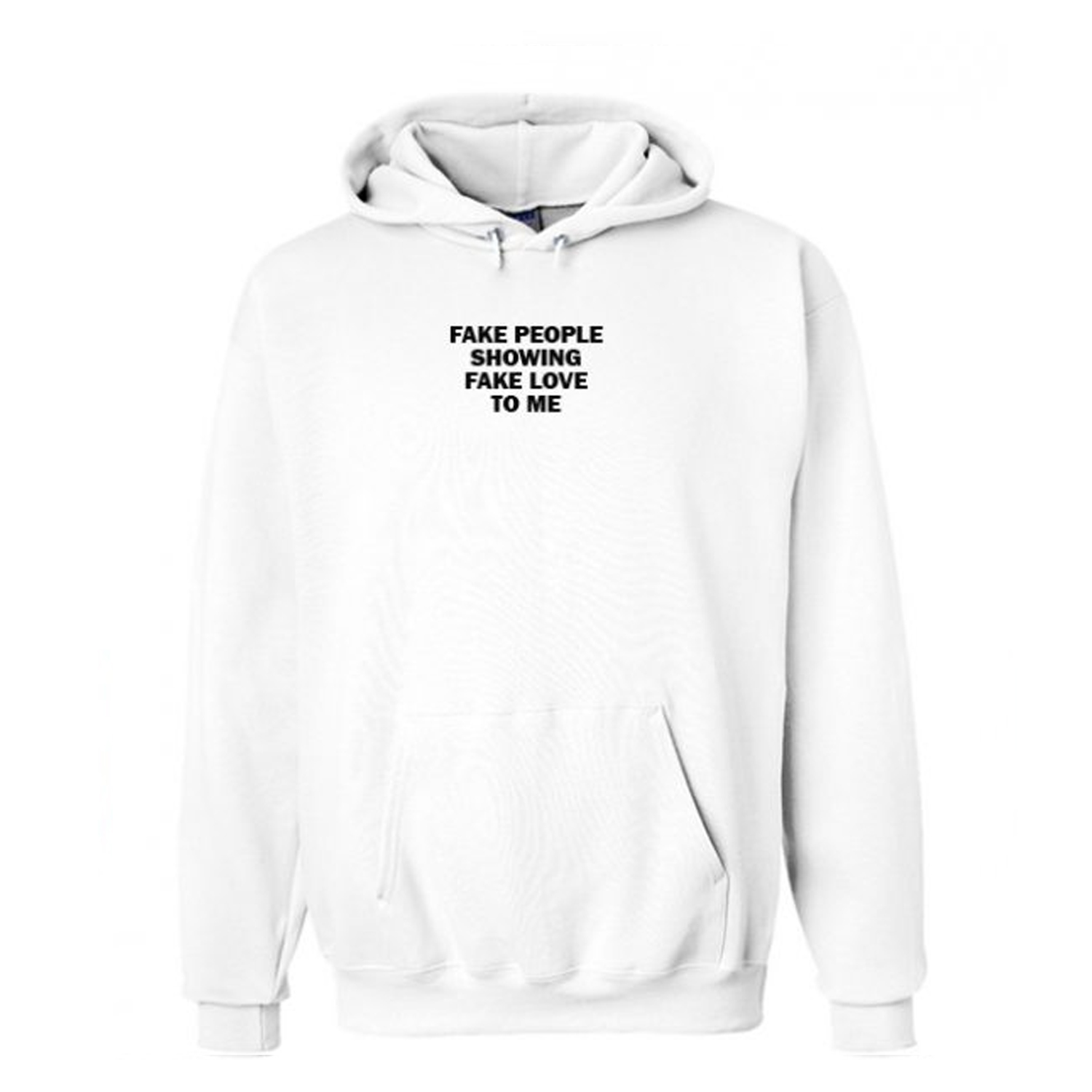 Fake People Showing Fake Love To Me Hoodie (BSM)