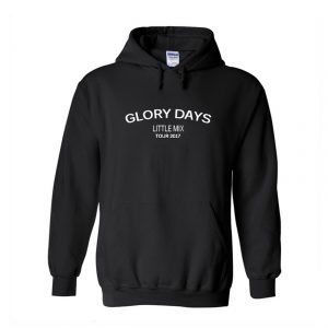 Glory Days Little Mix Tour 2017 Hoodie (BSM)