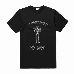 I Don’t Need Nobody T-Shirt (BSM)