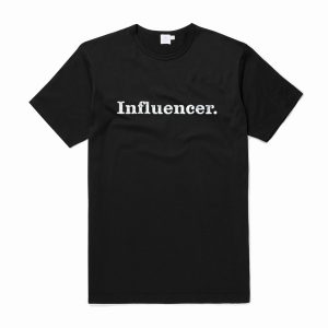 Influencer T Shirt (BSM)
