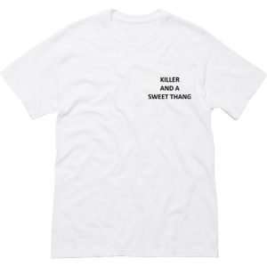 Killer And A Sweet Thang T Shirt (BSM)