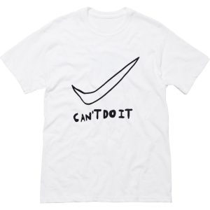 Can’t Do It T-Shirt (BSM)