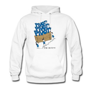 Friends Tv Show Pivot Hoodie (BSM)
