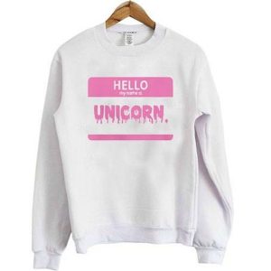 Hello My name Is Unicorn Sweatshirt (BSM)