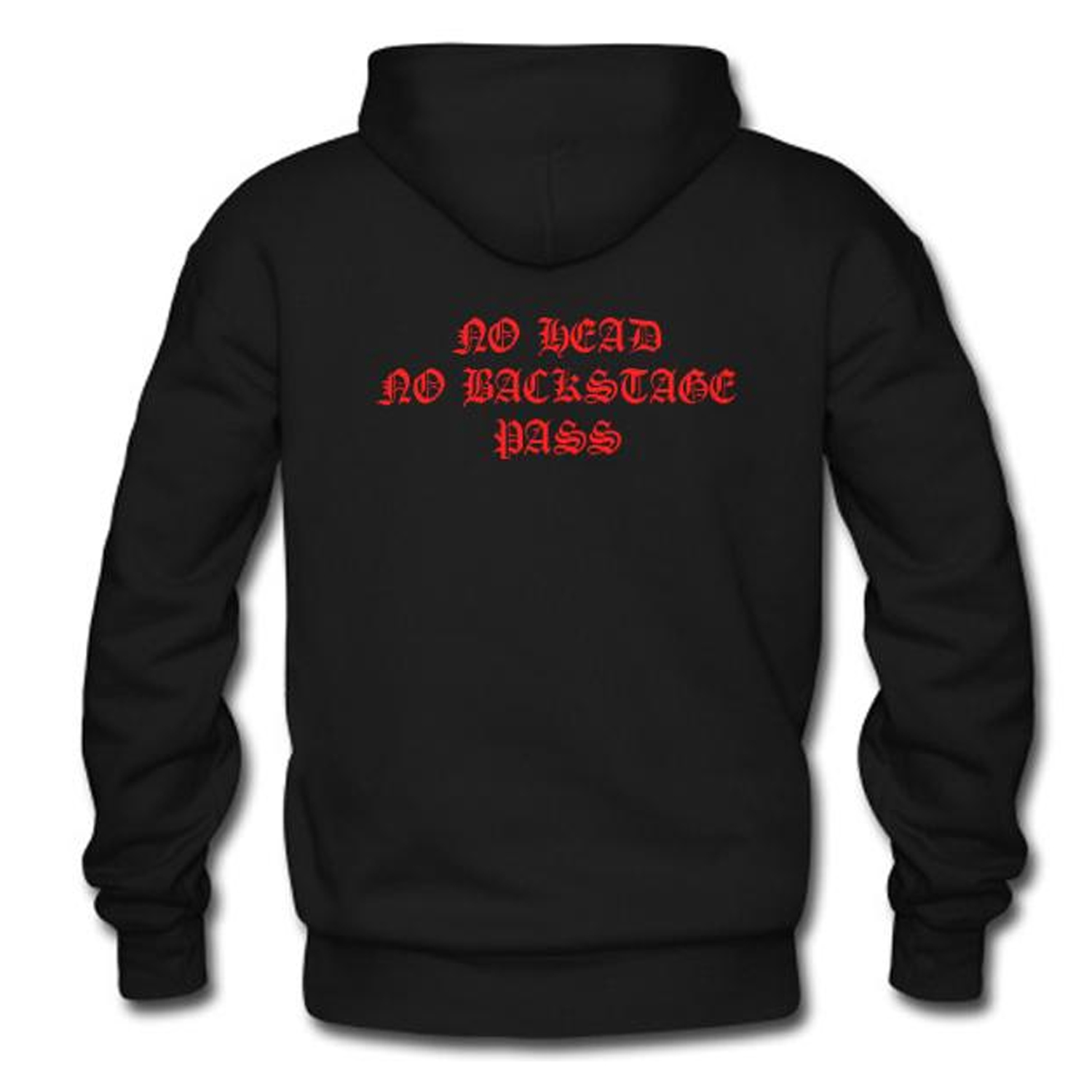 No Head No Backstage Pass Hoodie (BSM)