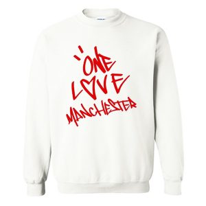 One Love Manchester Ariana Grande Sweatshirt (BSM)