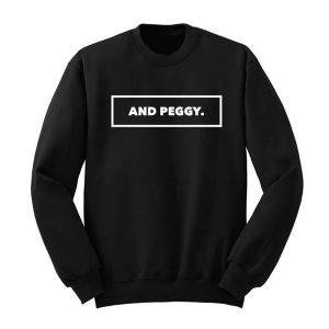And Peggy Sweatshirt (BSM)