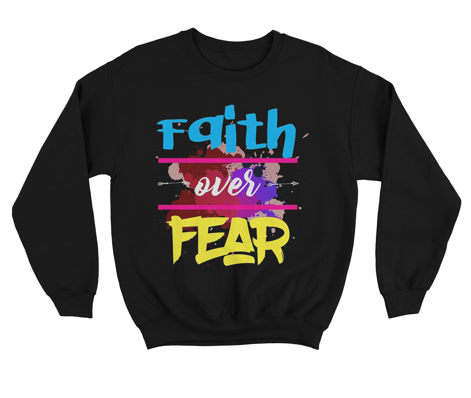 Faith Over Fear Sweatshirt (BSM)