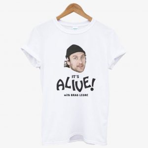 It’s Alive With Brad Leone T Shirt (BSM)