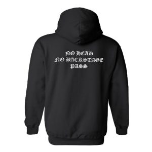 No Head No Backstage Pass Hoodie (BSM)