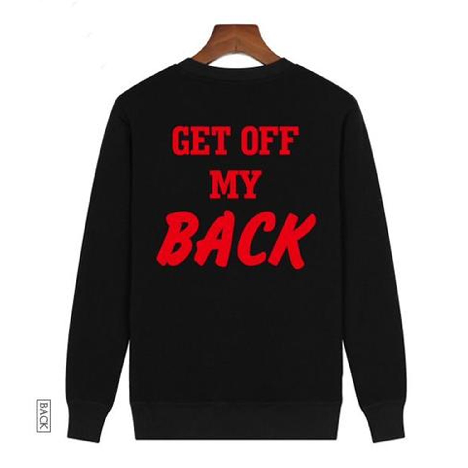 get-off-my-back-sweatshirt-bsm