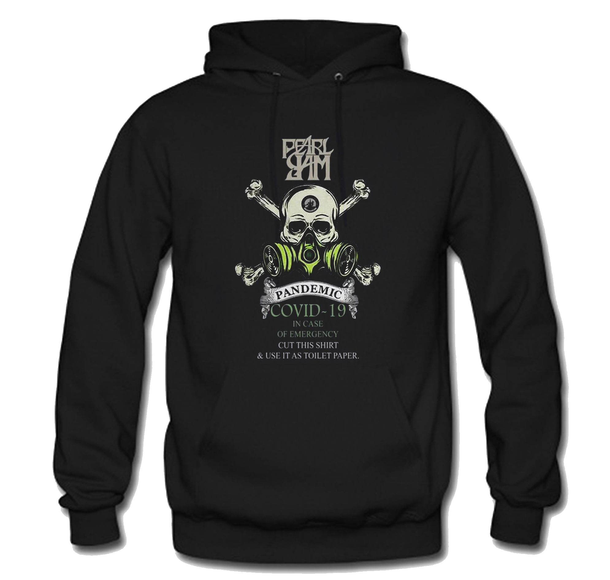 Pretty Pearl Jam 2020 Pandemic Covid-19 In Case Hoodie (BSM)