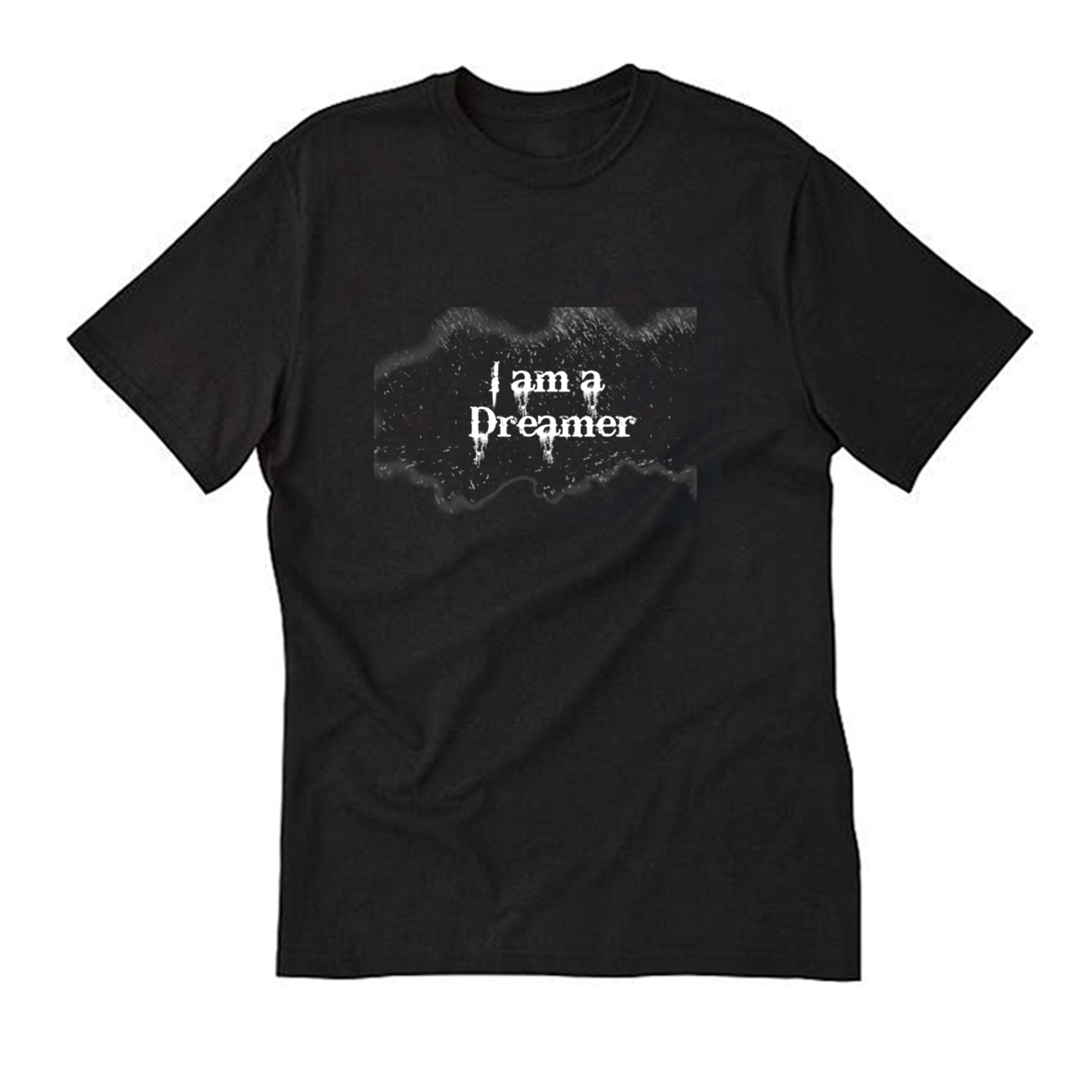 I Am a Dreamer Quotes T Shirt Black (BSM)
