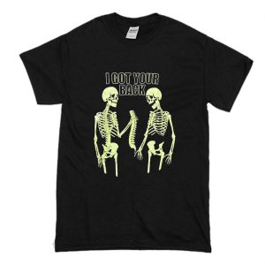 I Got Your Back Skeleton T-Shirt (BSM)