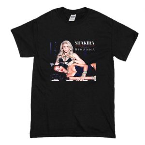 Shakira Rihanna T Shirt (BSM)