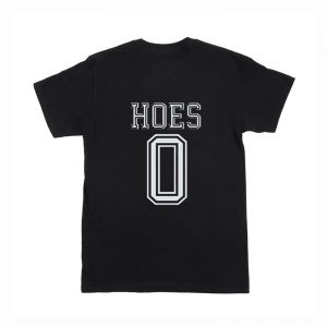 HOES 0 jersey T Shirt (BSM)