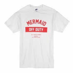 Mermaid of duty T Shirt (BSM)