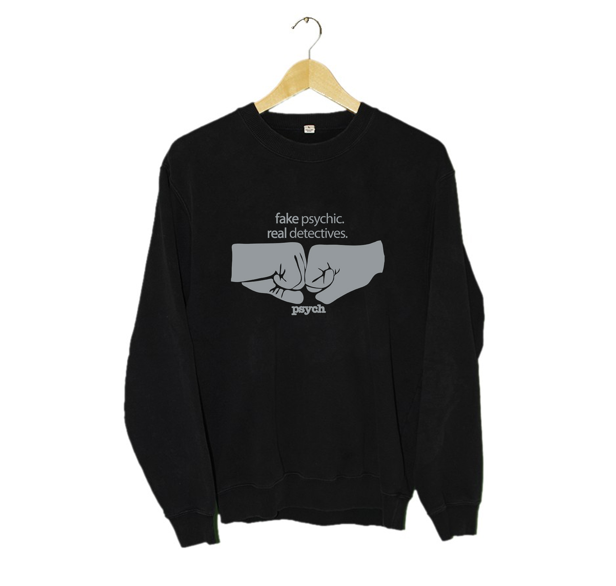 Psych Fake Psychic Real Detectives Sweatshirt (BSM)