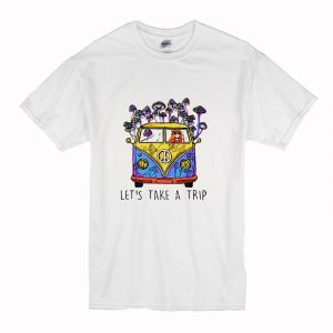 Hippie Girl Let's Take A Trip Mushroom T Shirt (BSM)