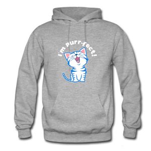 I'm Perfect Cute Cat Hoodie (BSM)