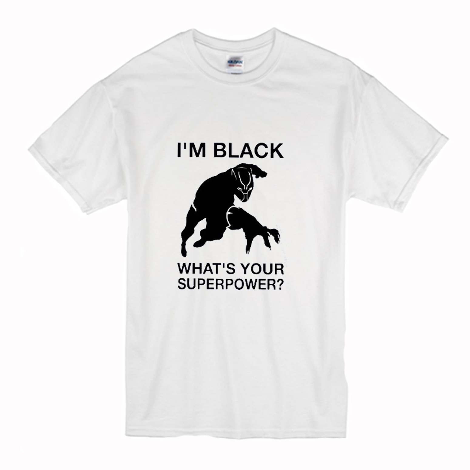 Im Black Whats Your Superpower T-Shirt (BSM)