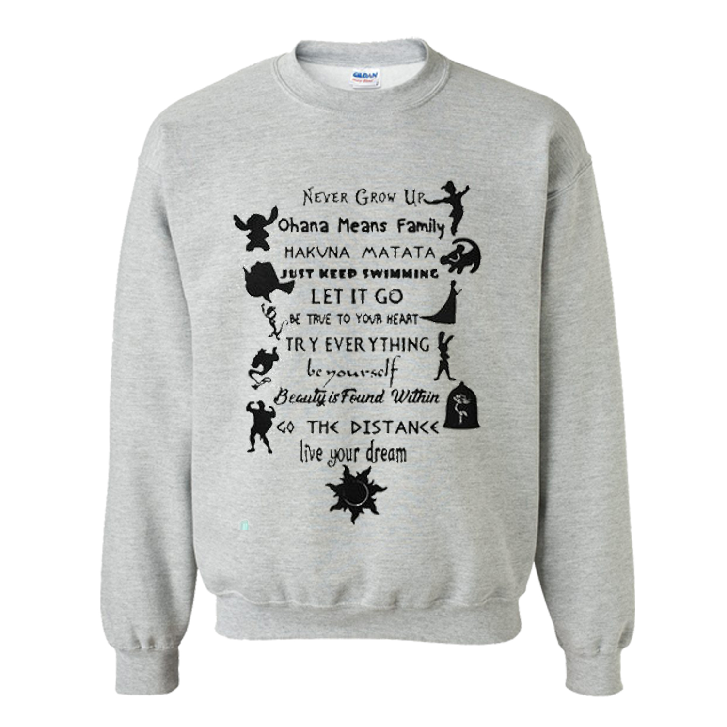 Never grow up ohana means family hakuna matata Sweatshirt (BSM)